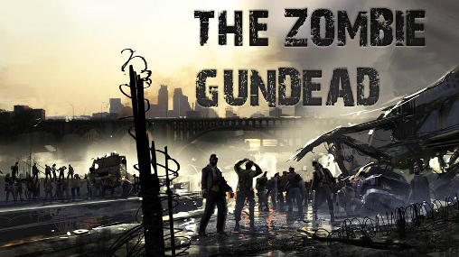 The zombie: Gundead poster