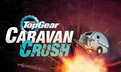 Top gear: Caravan crush poster
