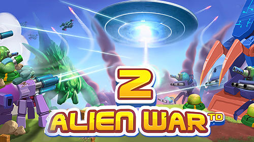 Tower defense: Alien war TD 2 poster