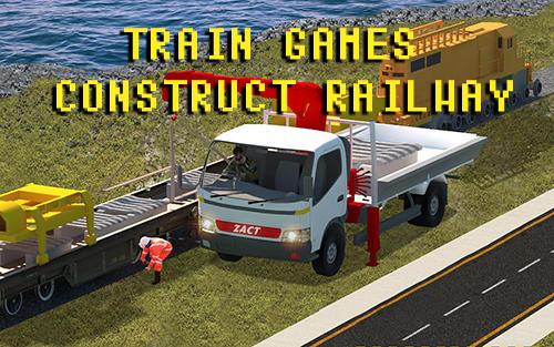 Train games: Construct railway poster