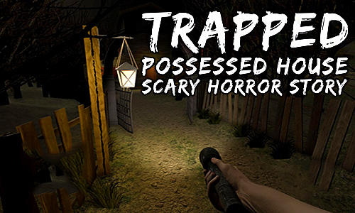 Trapped: Possessed house. Scary horror story poster