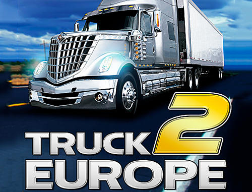 Truck simulator: Europe 2 poster