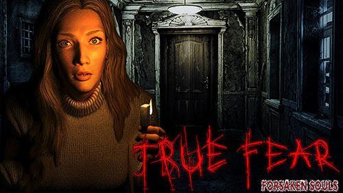 True fear: Forsaken souls. Part 1 poster