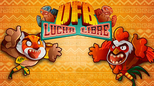 UFB lucha libre: Ultimate mexican fighting poster