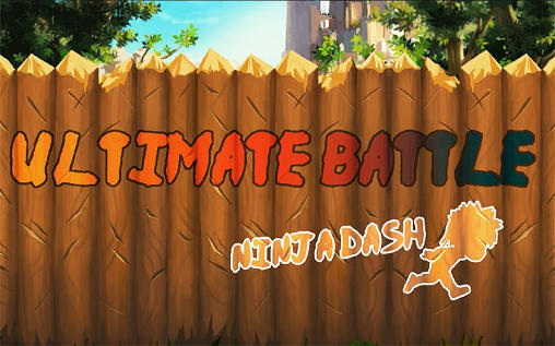 Ultimate battle: Ninja dash poster