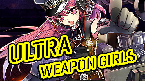 Ultra weapon girls poster