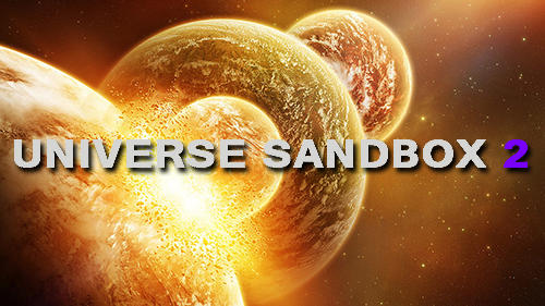 universe sandbox 2 android mod apk