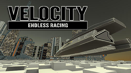 Velocity: Endless racing poster