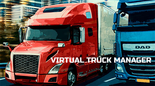 Virtual truck manager: Tycoon trucking company poster