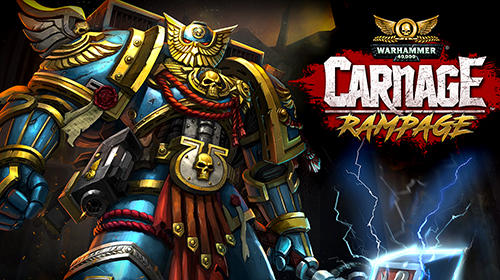 Warhammer 40,000: Carnage rampage poster