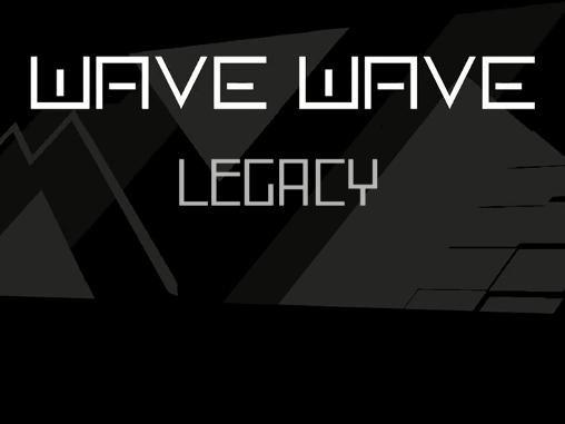 Wave wave: Legacy poster