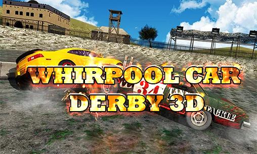 Whirlpool car derby 3D poster
