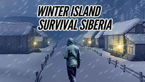 Winter Island: Crafting game. Survival Siberia poster