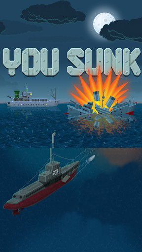 You sunk: Submarine game poster