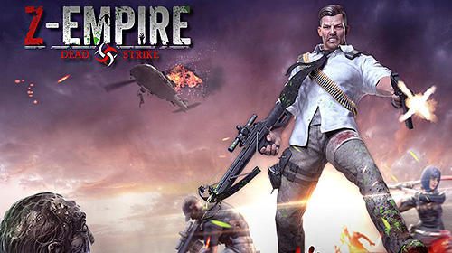 Z-empire: Dead strike poster