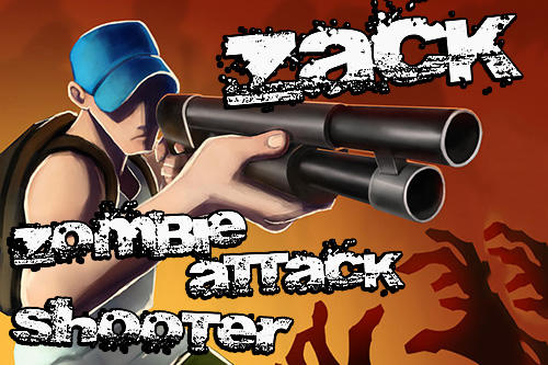 Zack: Zombie attack shooter poster