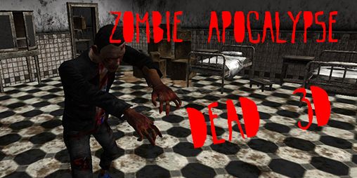 Zombie apocalypse: Dead 3D poster