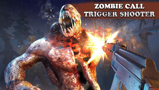 Zombie call: Trigger shooter poster