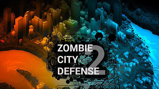 Zombie city defense 2 poster