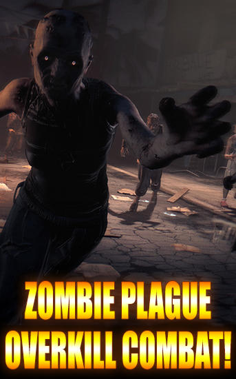 Zombie plague: Overkill combat! poster
