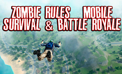Zombie rules: Mobile survival and battle royale poster