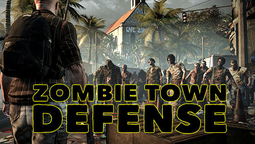 Zombie town defense poster