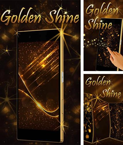 Golden shine - бесплатно скачать живые обои на Андроид телефон или планшет.