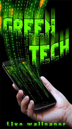 Green tech für Android spielen. Live Wallpaper Grüntech kostenloser Download.