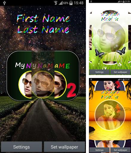 Descarga gratuita fondos de pantalla animados  Mi nombre 2  para Android. Consigue la versión completa de la aplicación apk de My name 2 para tabletas y teléfonos Android.