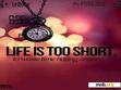 Скачать тему Life is too short