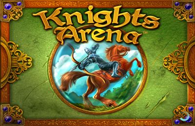 Knights Arena for iPhone