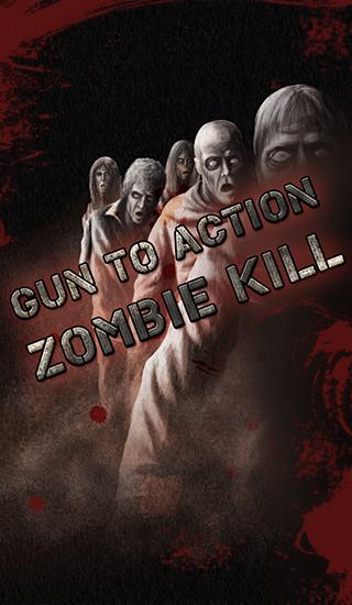 Gun to action: Zombie kill скріншот 1