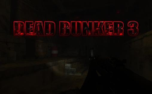 Dead bunker 3 capture d'écran 1