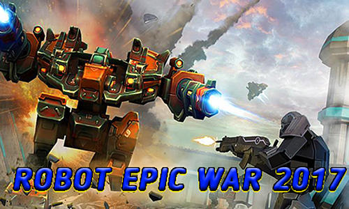 Robot epic war 2017: Action fighting game ícone