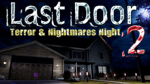 Last door 2: Terror and nightmares night capture d'écran 1