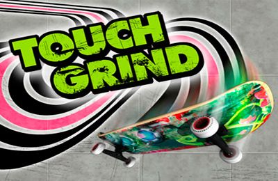 Touch grind for iPhone