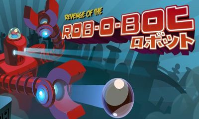 Revenge of the Rob-O-Bot captura de tela 1