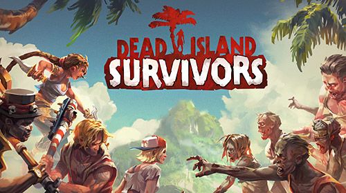ロゴDead island: Survivors