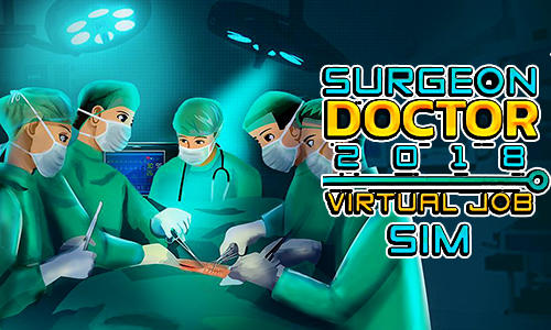 Surgeon doctor 2018: Virtual job sim capture d'écran 1