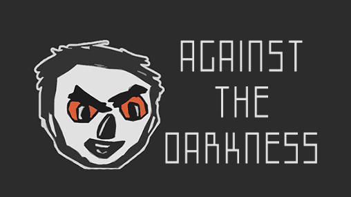 Against the darkness скриншот 1