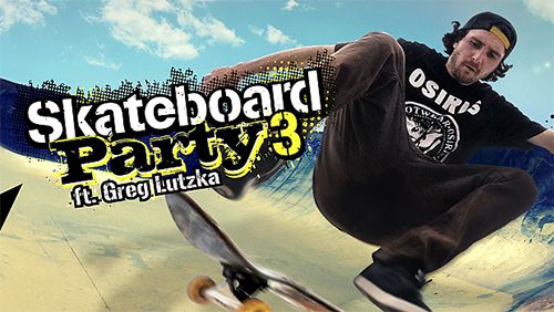 ロゴSkateboard party 3 ft. Greg Lutzka