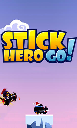 Stick hero go! screenshot 1