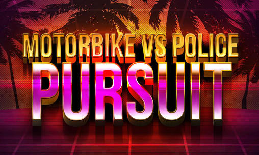 Motorbike vs police: Pursuit скриншот 1