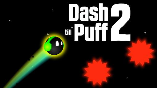 Dash till puff 2 capture d'écran 1