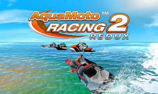 Aqua moto racing 2 redux скриншот 1