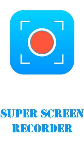Super screen recorder – No root REC & screenshot Icon