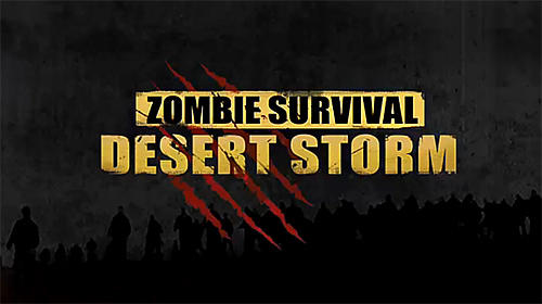 Desert storm: Zombie survival capture d'écran 1