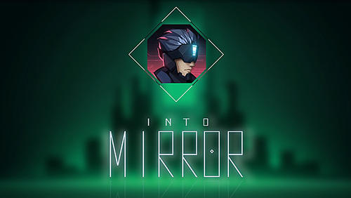 Into mirror screenshot 1