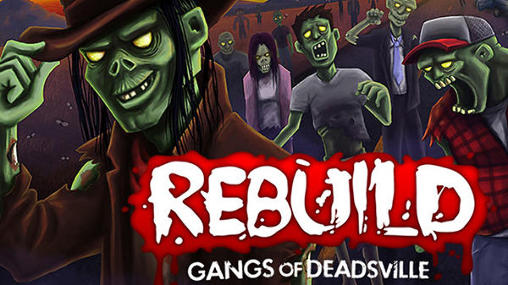 Rebuild: Gangs of Deadsville captura de pantalla 1