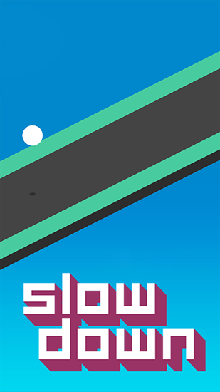 Slow down screenshot 1